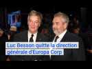 Luc Besson quitte la direction générale d'Europa Corp