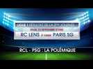 24H Hauts-de-France du 31 août 2020 : RC Lens / PSG la polémique
