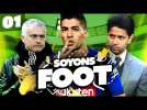 Soyons Foot #1 : L'OM se lance dans le rap, Nasser Al Khelaïfi en prison ? Mourinho...