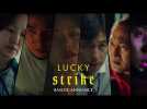 LUCKY STRIKE - Bande-annonce