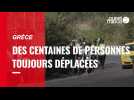 Grèce Des centaines de personnes toujours déplacées