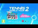 Jeu Vidéo - Le teaser de Tennis World Tour 2 déjà disponible et à découvrir !