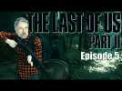 VOD: The Last OF Us Part 2 - Episode 5