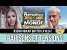 JESSICA ET GREG BALANCENT SUR LES TRAHISONS ET LES TENSIONS DANS LES MARSEILLAIS VS MONDE !