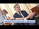 L'interview de Gérald Darmanin en 5 phrases