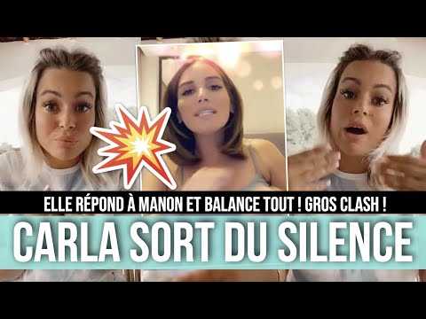 VIDEO : CARLA SORT ENFIN DU SILENCE ET RPOND  MANON  ELLE BALANCE TOUT ET LA CLASH FORT !!