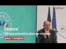 France: Ce que prévoit le plan de relance pour l'emploi