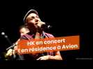 HK en concert et en résidence à Avion