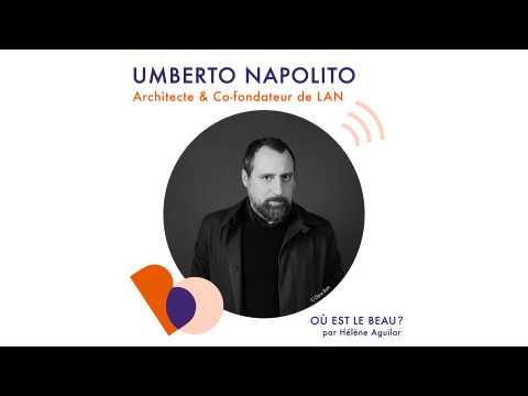 VIDEO : Podcast : Umberto Napolitano - O est le beau ? - Elle Dco