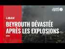 Liban : plus de 100 morts dans les explosions dans le port de Beyrouth