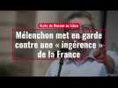 Visite de Macron au Liban : Mélenchon met en garde contre une « ingérence » de la France