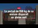 Loire. Le portail de 150 kg de sa maison disparaît en pleine nuit