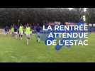 La rentrée très attendue de l'Estac