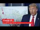 Covid-19 : Donald Trump change radicalement de position