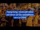 Hong Kong : Carrie Lam , la cheffe de l'exécutif retire son texte sur les extraditions vers la Chine