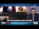 #Magnien, la chronique des réseaux sociaux : Les youtubeurs agriculteurs - 15/10