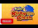 Super Kirby Clash - Overview Trailer - Nintendo Switch