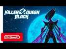 Killer Queen Black - Release Date Trailer - Nintendo Switch