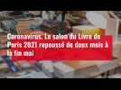 Coronavirus. Le salon du Livre de Paris 2021 repoussé de deux mois à la fin mai