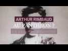 Arthur Rimbaud au Panthéon ? La famille s'oppose
