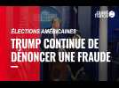 Élections américaines. Trump continue de dénoncer une fraude