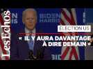 « A l'issue du décompte des voix, nous serons les gagnants », affirme Joe Biden