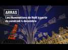 Arras: les illuminations de Noël à partir du 4 décembre