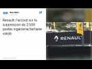 Renault: l'accord sur la suppression de 2.500 postes ingénierie/tertiaire validé