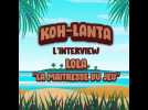 Interview de Lola de Koh-Lanta