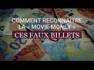Comment reconnaître la « movie money », ces faux billets qui trompent les commerçants