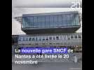 Nantes: Découvrez la nouvelle gare SNCF