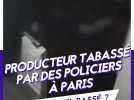 LCI PLAY - Producteur tabassé par des policiers à Paris : que s'est-il passé ?