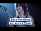 Eddie Van Halen est décédé à l'âge de 65 ans