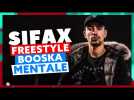 Sifax | Freestyle Booska Mentale