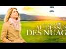 Au-dessus des nuages : Le coup de coeur de Télé 7