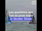 Les questions que l'on se pose sur le Vendée Globe