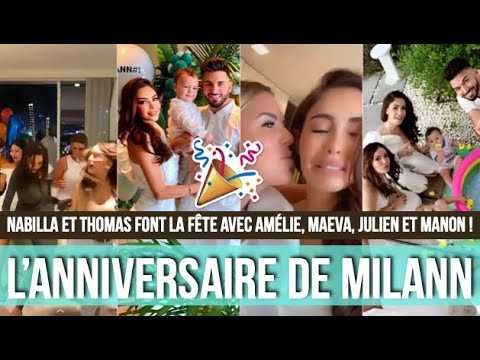 VIDEO : NABILLA & THOMAS MUS, LEUR FILS MILANN A 1 AN ! INCROYABLE FTE AVEC MAEVA, JULIEN, MANON E