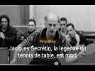 La légende du tennis de table Jacques Secrétin est décédé à 71 ans