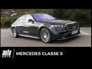 Essai Nouvelle Mercedes Classe S : notre avis à bord