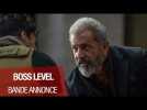 BANDE ANNONCE BOSS LEVEL VOST