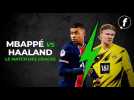 Mbappé vs Haaland : le match des cracks