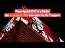 Pourquoi KFC a choisi de s'implanter au centre de Troyes 190221