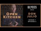 OPEN KITCHEN, S1-E5 : Don Julio