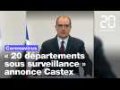 Coronavirus: «20 départements placés sous surveillance» annonce Jean Castex