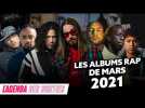 Les sorties d'albums du mois de Mars 2021 !