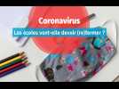 Coronavirus : les écoles vont-elles devoir (re)fermer ?