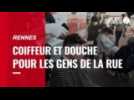 VIDÉO. A Rennes, coiffeur et douche pour les sans abri à Rennes