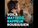 Le Roubaisien Matteoz rappe son besoin de liberté