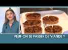 Peut-on se passer de viande ?