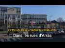 Le Pas-de-Calais confiné le week-end: dans les rues d'Arras